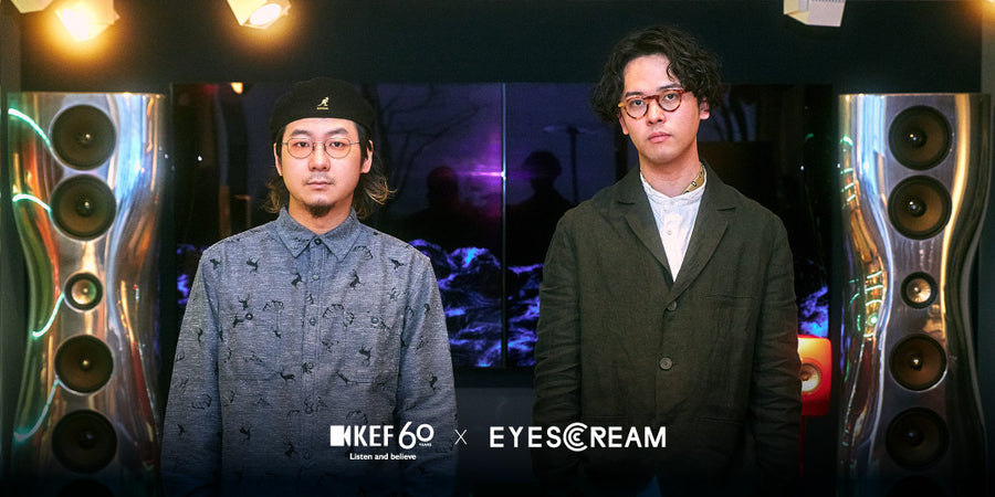 KEF x EYESCREAM 〈音〉の探求 #02 / 江﨑文武 × MELRAW
